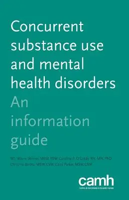 Gleichzeitiger Substanzkonsum und psychische Störungen: Ein Informationsleitfaden - Concurrent Substance Use and Mental Health Disorders: An Information Guide