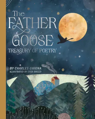 Der Gänsevater-Schatz der Poesie: 101 Lieblingsgedichte für Kinder - The Father Goose Treasury of Poetry: 101 Favorite Poems for Children