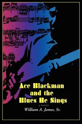 Ace Blackman und der Blues, den er singt - Ace Blackman and the Blues He Sings