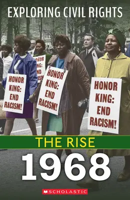 1968 (Erforschung der Bürgerrechte: Der Aufstieg) - 1968 (Exploring Civil Rights: The Rise)
