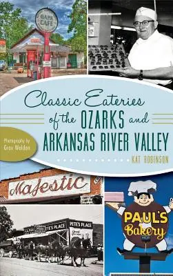 Klassische Gaststätten in den Ozarks und im Arkansas River Valley - Classic Eateries of the Ozarks and Arkansas River Valley