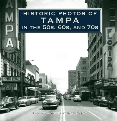 Historische Fotos von Tampa in den 50er, 60er und 70er Jahren - Historic Photos of Tampa in the 50s, 60s, and 70s