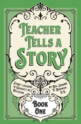 Der Lehrer erzählt eine Geschichte: Buch Eins - Teacher Tells a Story: Book One