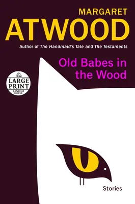 Old Babes in the Wood: Geschichten - Old Babes in the Wood: Stories