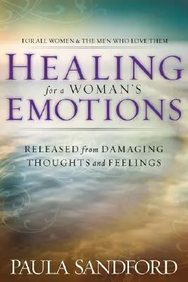 Heilung für die Emotionen einer Frau - Healing for a Woman's Emotions