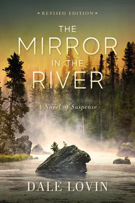 Der Spiegel im Fluss: Ein Spannungsroman - The Mirror in the River: A Novel of Suspense