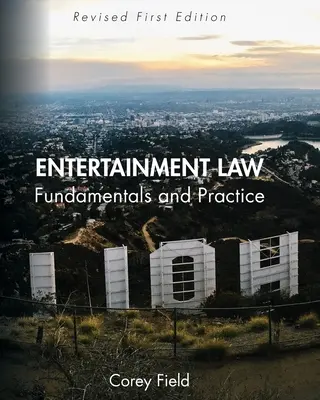 Unterhaltungsrecht: Grundlagen und Praxis - Entertainment Law: Fundamentals and Practice