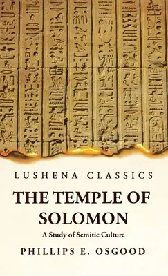 Der Tempel Salomons - Eine Studie über die semitische Kultur - The Temple of Solomon A Study of Semitic Culture