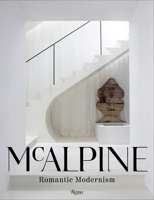 McAlpine: Romantischer Modernismus - McAlpine: Romantic Modernism