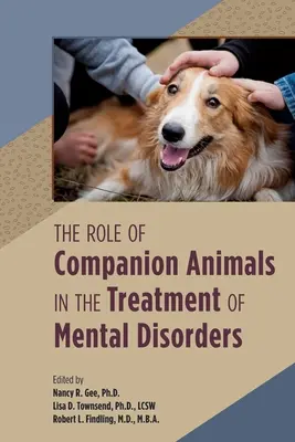 Die Rolle von Begleittieren bei der Behandlung von psychischen Störungen - The Role of Companion Animals in the Treatment of Mental Disorders