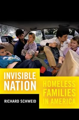 Unsichtbare Nation: Obdachlose Familien in Amerika - Invisible Nation: Homeless Families in America