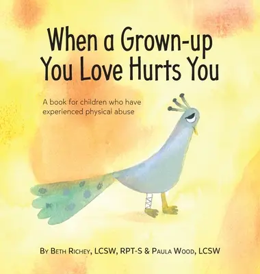 Wenn ein Erwachsener, den man liebt, einem weh tut - When a Grown-up You Love Hurts You