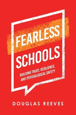 Furchtlose Schulen: Aufbau von Vertrauen, Resilienz und psychologischer Sicherheit - Fearless Schools: Building Trust, Resilience, and Psychological Safety