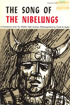 Das Nibelungenlied: Eine Versübersetzung aus dem mittelhochdeutschen Nibelungenlied - Song of the Nibelungs: A Verse Translation from the Middle High German Nibelungenlied