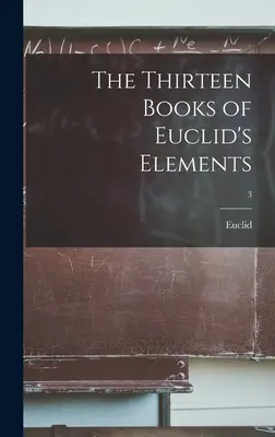 Die dreizehn Bücher der Elemente von Euklid; 3 - The Thirteen Books of Euclid's Elements; 3