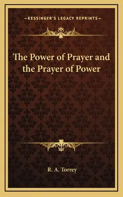 Die Macht des Gebets und das Gebet der Macht - The Power of Prayer and the Prayer of Power