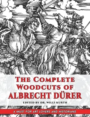 Die vollständigen Holzschnitte von Albrecht Drer (Dover Fine Art, History of Art) - The Complete Woodcuts of Albrecht Drer (Dover Fine Art, History of Art)