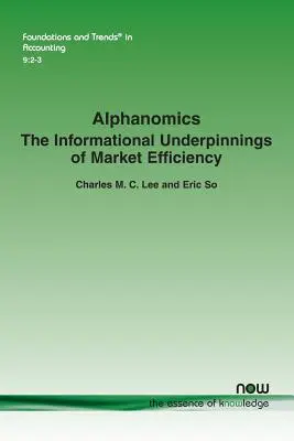 Alphanomik: Die informationellen Grundlagen der Markteffizienz - Alphanomics: The Informational Underpinnings of Market Efficiency