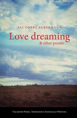 Love Dreaming und andere Gedichte - Love Dreaming and Other Poems