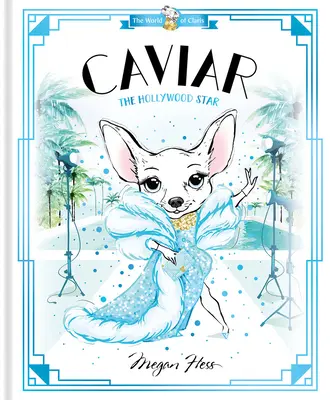 Kaviar: Der Hollywood-Star: Die Welt von Claris - Caviar: The Hollywood Star: World of Claris