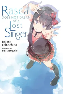 Lausbub träumt nicht von einer verlorenen Sängerin (Light Novel) - Rascal Does Not Dream of a Lost Singer (Light Novel)