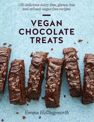 Vegane Schokoladenleckereien: 100 leckere milchfreie, glutenfreie und zuckerfreie Rezepte - Vegan Chocolate Treats: 100 Delicious Dairy-Free, Gluten-Free and Refined-Sugar-Free Recipes