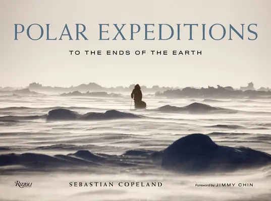 Polare Entdeckungen: Bis zu den Enden der Erde - Polar Explorations: To the Ends of the Earth