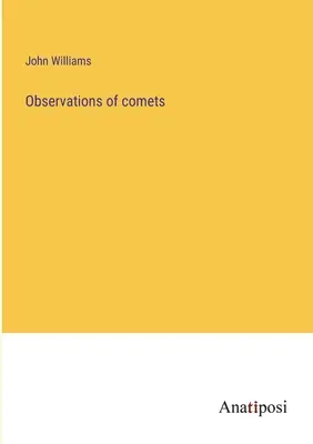 Beobachtungen von Kometen - Observations of comets