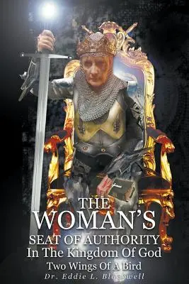 Der Sitz der Frau in der Autorität des Reiches Gottes - The Woman's Seat of Authority In The Kingdom Of God