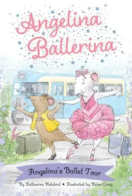 Die Ballett-Tournee von Angelina Ballerina - Angelina Ballerina's Ballet Tour