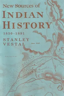 Neue Quellen zur indianischen Geschichte 1850-1891: Der Geistertanz - Die Prärie-Sioux Ein Sammelsurium - New Sources of Indian History 1850-1891: The Ghost Dance - The Prairie Sioux A Miscellany