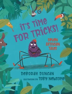 Es ist Zeit für Tricks! Sieben afrikanische Märchen - It's Time for Tricks!: Seven African Tales