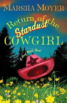 Die Rückkehr des Stardust Cowgirls - Return of the Stardust Cowgirl
