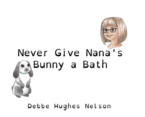 Gebt Omas Hasen niemals ein Bad - Never Give Nana's Bunny a Bath