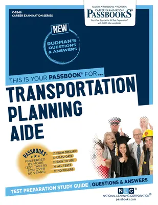 Assistent für Verkehrsplanung (C-2846): Studienführer für Sparbücher - Transportation Planning Aide (C-2846): Passbooks Study Guide