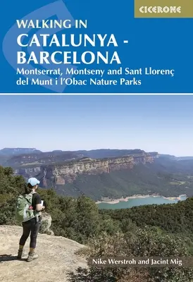 Wandern in Katalonien - Barcelona: Die Naturparks Montserrat, Montseny und Sant Lloren del Munt I l'Obac - Walking in Catalunya - Barcelona: Montserrat, Montseny and Sant Lloren del Munt I l'Obac Nature Parks