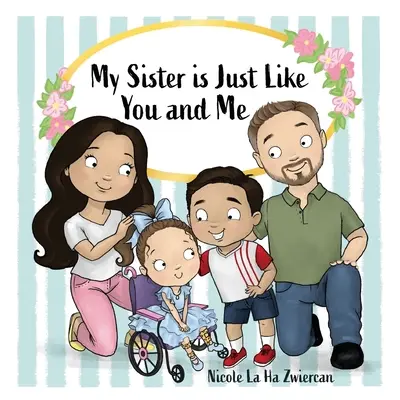 Meine Schwester ist genau wie du und ich - My Sister Is Just Like You and Me