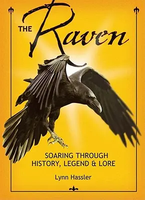 Der Rabe: Ein Flug durch Geschichte, Legenden und Überlieferungen - The Raven: Soaring Through History, Legend & Lore
