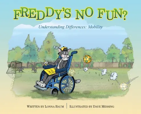 Freddy ist kein Spaß? Verstehen von Unterschieden: Mobilität - Freddy's No Fun?: Understanding Differences: Mobility
