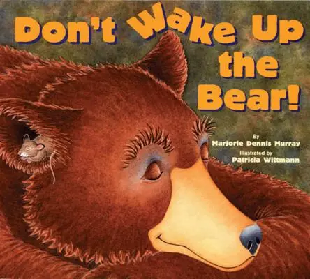 Weck den Bären nicht auf! - Don't Wake Up the Bear!