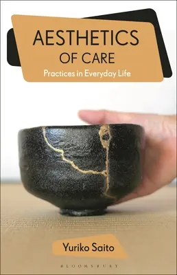 Ästhetik der Pflege: Praxis im täglichen Leben - Aesthetics of Care: Practice in Everyday Life