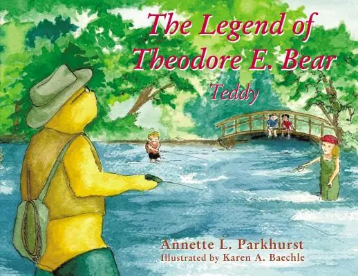 Die Legende von Theodore E. Bear: Teddy - The Legend of Theodore E. Bear: Teddy