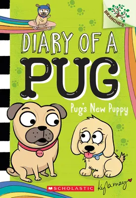 Mops' neuer Welpe: Ein Zweigbuch (Tagebuch eines Mopses #8): Ein Branches-Buch - Pug's New Puppy: A Branches Book (Diary of a Pug #8): A Branches Book