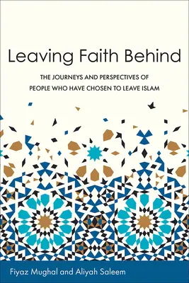 Den Glauben hinter sich lassen: Die Reisen und Perspektiven von Menschen, die sich entschieden haben, den Islam zu verlassen - Leaving Faith Behind: The Journeys and Perspectives of People Who Have Chosen to Leave Islam