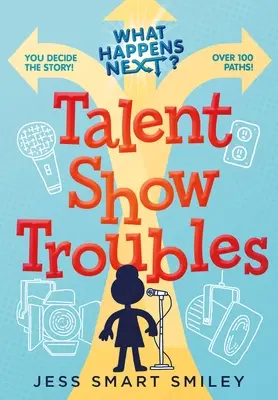 Was passiert als Nächstes?: Probleme bei der Talentshow - What Happens Next?: Talent Show Troubles