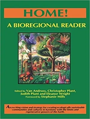 Zuhause! Ein bioregionales Lesebuch - Home!: A Bioregional Reader