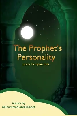 Die Persönlichkeit des Propheten (Friede sei mit ihm) - The Prophet's Personality (Pbuh)