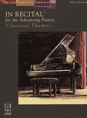 In Recital for the Advancing Pianist, Klassische Themen - In Recital for the Advancing Pianist, Classical Themes