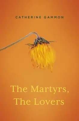 Die Märtyrer, die Liebenden - The Martyrs, the Lovers