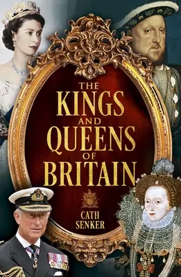 Die Könige und Königinnen von Großbritannien - The Kings and Queens of Britain